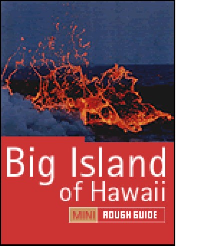 Rough Guide to Big Island of Hawaii