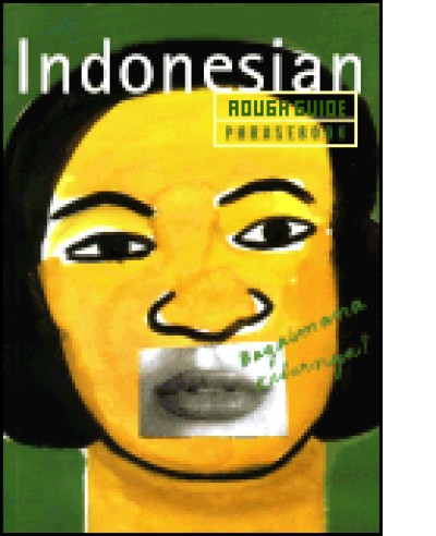 Rough Guide to Indonesian (Phrase Book)