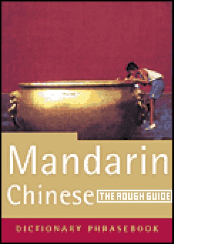 Rough Guide to Mandarin Chinese (a dictionary phrasebook) (Paperback)
