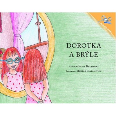 Dorothy And The Glasses / Dorotka a bryle (Paperback) - Czech