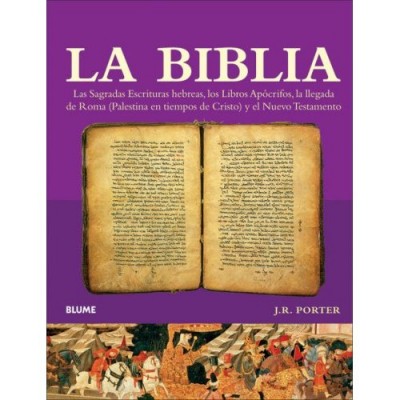 La Biblia: Las Sagradas Escrituras hebreas, los Libros Apocrifos, la llegada de Roma (Palestina en t
