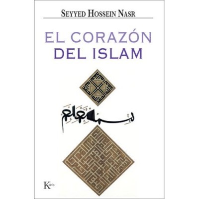 El Corazon Del Islam / The Heart of Islam
