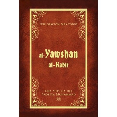 Al Yawshan al Kabir: Una suplica del profeta Muhammad