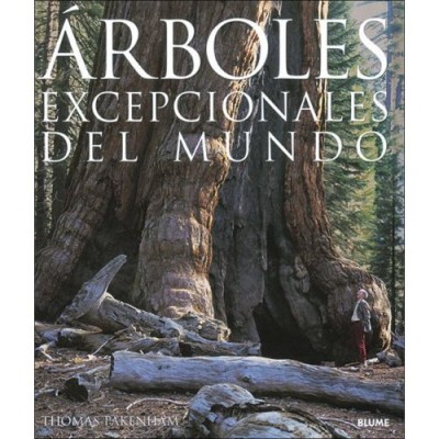 Arboles excepcionales del mundo (Hardcover) / Remarkable Trees of the World