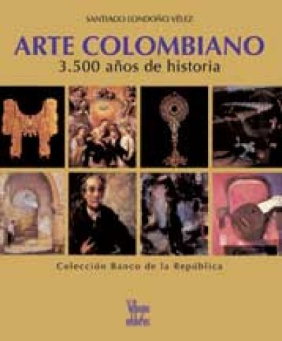 Arte Colombiano: 3500 anos de historia (Hardcover)