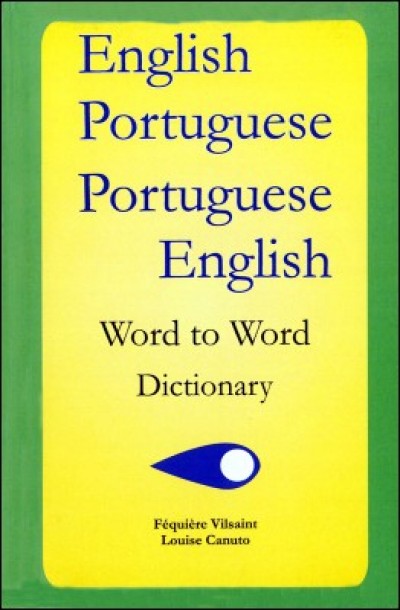 Word to Word Portuguese / Englsh Dictionary by Vilsaint