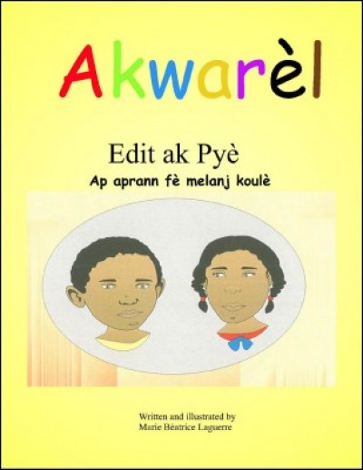 Akwarl-Edit ak Py in Haitian-Creole by M. Beatrice Laguerre