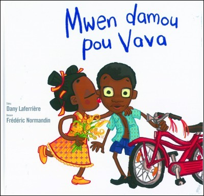 Mwen Damou pou Vava in Haitian-Creole by Dany Laferriere