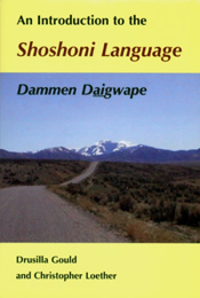 An Introduction to the Shoshoni Language (Cloth)