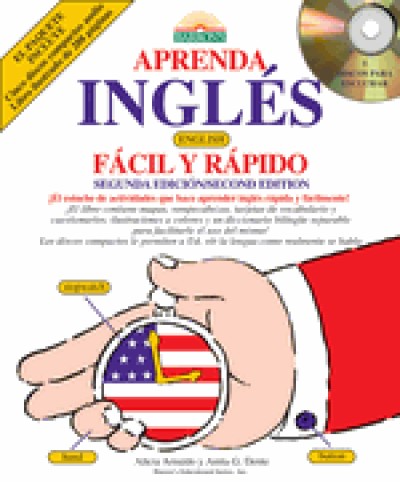 Aprenda Ingles Facil Y Rapido / English for Spanish Speakers the Fast and Fun Way (Book + Audio CDs)