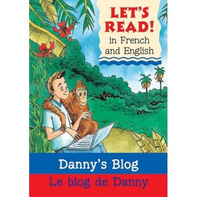 Danny's Blog / Le Blog De Danny (Paperback) - French/English Edition