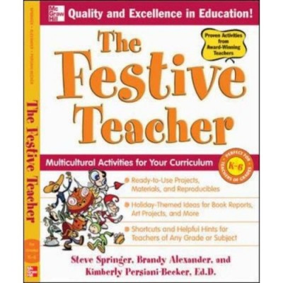The Festive Teacher: Multicultural Activities for Your Curriculum (Paperback)
