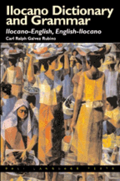 Ilocano Dictionary and Grammar: Ilocano-English, English-Ilocano (Paperback)