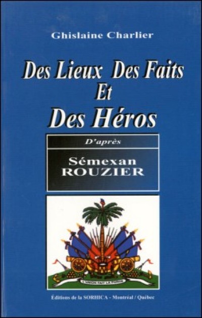 Des Lieux, des faits et des hros