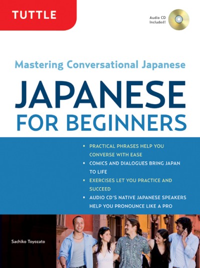 Tuttle Japanese for Beginners Mastering Conversational Japanese (Book & Audio CD)