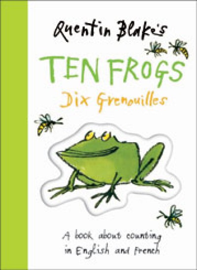 Quentin Blake's Ten Frogs Dix Grenouilles