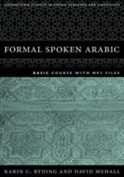 Formal Spoken Arabic Basic Course with MP3 Files - Second Edition