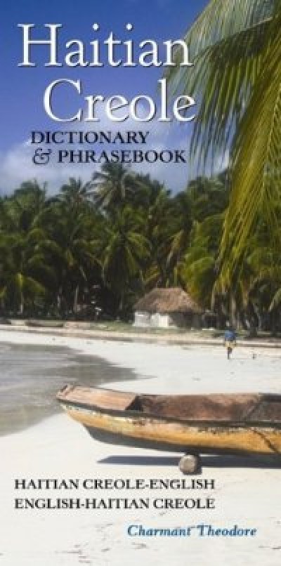 Haitian Creole Dictionary and Phrasebook: Haitian Creole-english, English-haitian Creole (Hippocrene