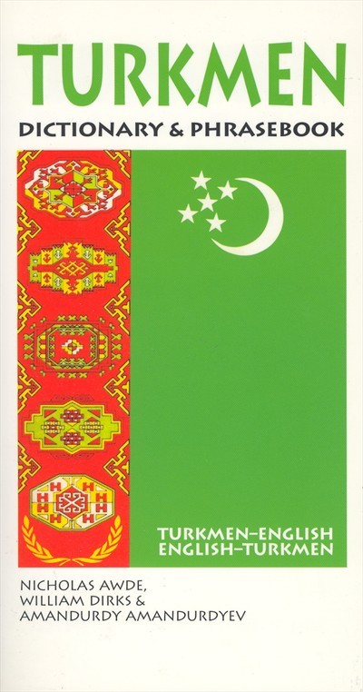 Hippocrene - Turkmen-English / English-Turkmen Dictionary and Phrasebook