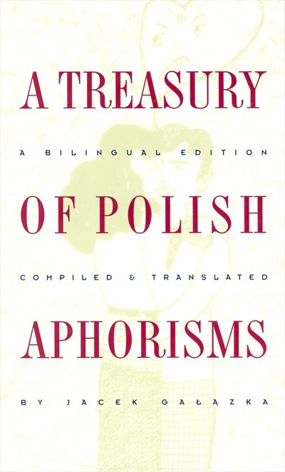 Hippocrene - A Treasury of Polish Aphorisms