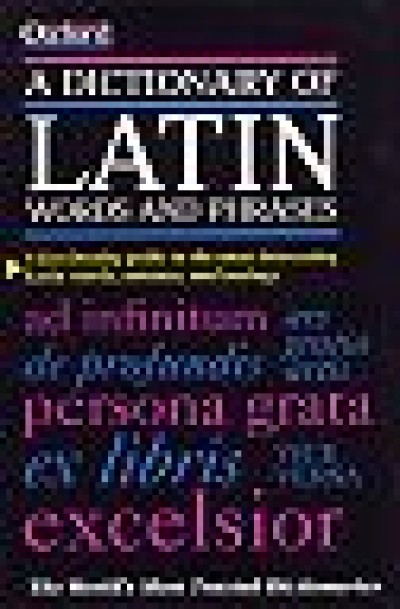 A Dictionary of Latin Words and Phrases