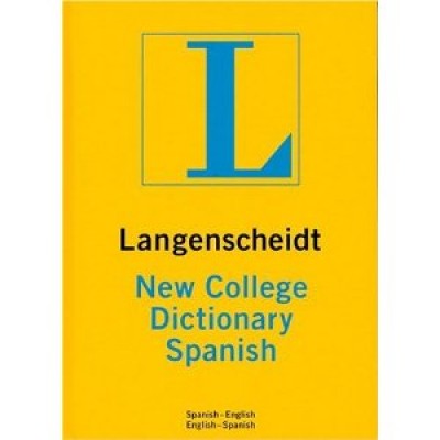 Langenscheidt: New College Dictionary Spanish (Spanish-English / English-Spanish) (Hardcover)