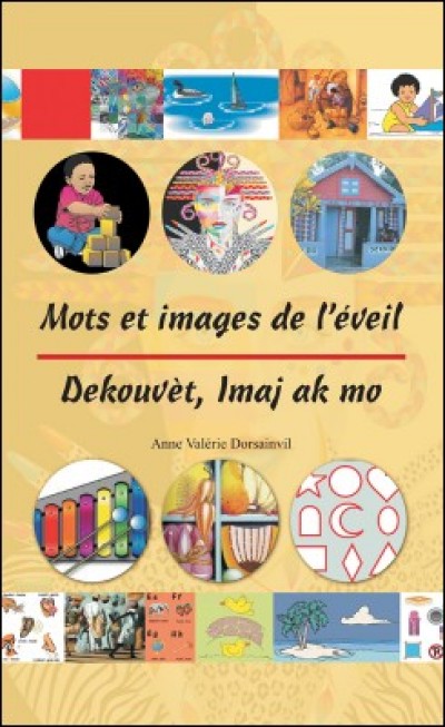 Mots et images de l'veil / Dekouvt Imaj ak Mo in French & Haitian Creole