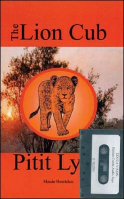 Lion Cub by Maude Heurtelou in Haitian Creole - Book & Audio Tape