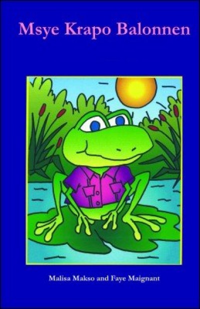 Msye Krapo Balonnen (Mr. Frog is Full) in Creole only by Malisa Makso