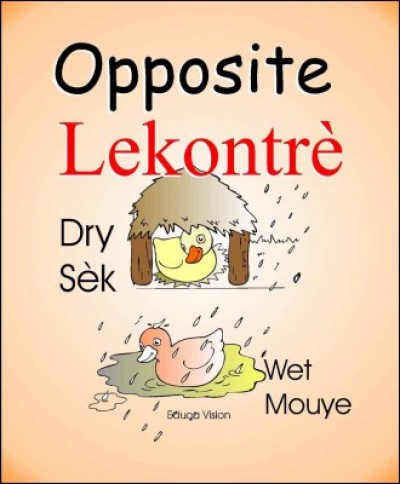 Opposite / Lekontr in English & Haitian-Creole