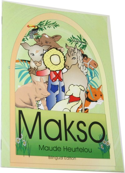 Makso - Kalo Visits his Uncle's Farm in English & Haitian-Creole by Maude Heurtelou