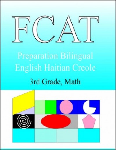 FCAT Preparation Haitian Creole Keys (grade 3) in English & Haitian-Creole