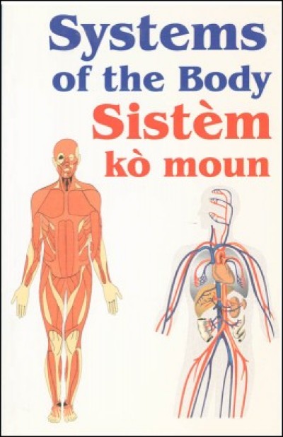 Systems of the body (Anatomy) / sistm k moun in English & Haitian-Creole