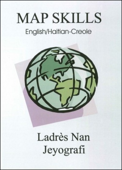 Map Skills / Ladrès Nan Jeyografi in Haitian-Creole & English by Fequiere Vilsaint