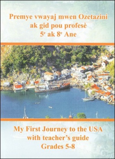 Premye Vwayaj Mwen Ozetazini / My First Journey to the USA in English & Haitian-Creole