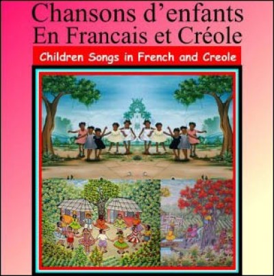 Children's Songs / Chansons d'enfants En Francais in Haitian-Creole & French Music CD