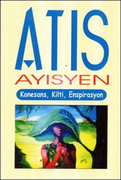 Atis Ayisyen / Haitian Artists in Haitian-Creole