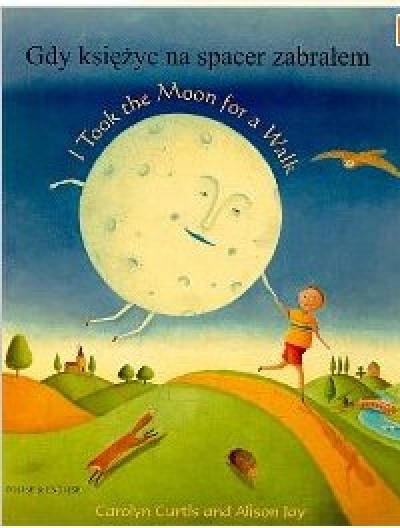 I took the Moon for a Walk in Polish & English (PB)