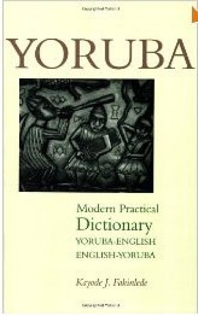 Hippocrene - Yoruba-English/English-Yoruba Modern Practical Dictionary
