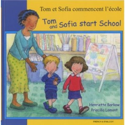 Tom & Sofia Start School in French & English (PB)