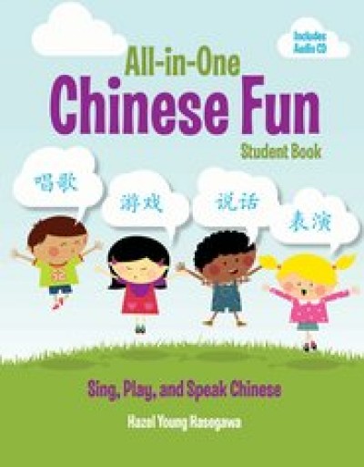 All-In-One Chinese Fun Student Book - Sing, Play and Speak Chinese