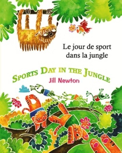 Sports Day in the Jungle in Spanish & English by Jill Newton