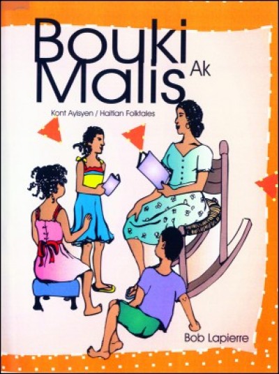 Bouki Ak Malis, (Haitian Folktales) in Haitian Creole only [PB]