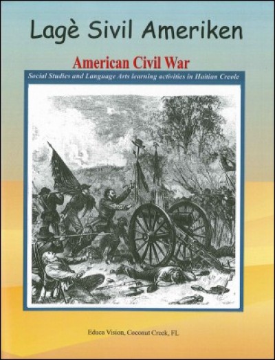 Lag sivil Ameriken/ American Civil War in Haitian Creole & English