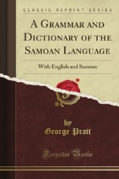 A Grammar and Dictionary of the Samoan Language in English and Samoan