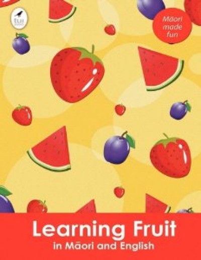 Learning Fruit In Maori And English