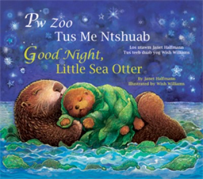 Good Night, Llittle Sea Otter in Hmong & English PB