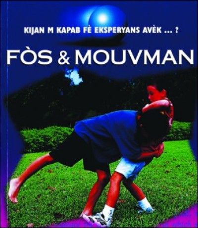 Study of Force and Motion in Haitian Creole / Fs ak Mouvman