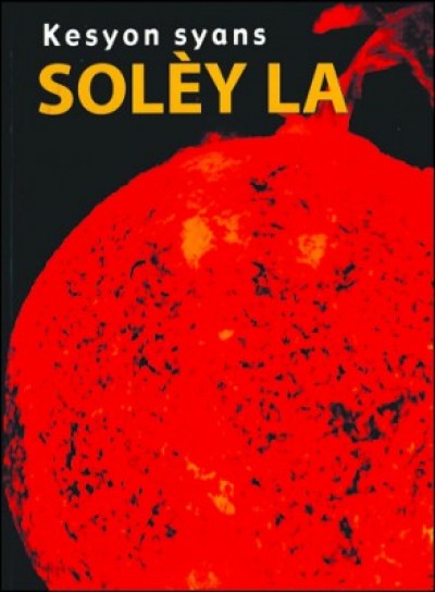 Study of The Sun in Haitian Creole / Solèy la