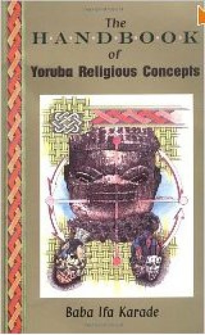 The Handbook of Yoruba Religious Concepts [PB]